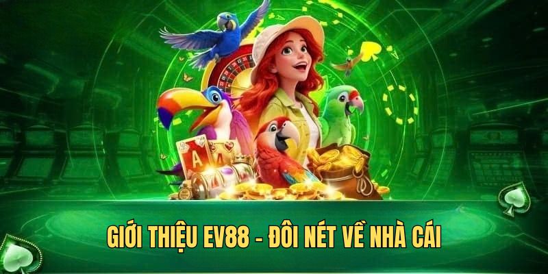 gioi-thieu-ev88-vegas